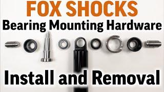 Fox Shock Eyelet Bearing Mounting Hardware install and removal service guide for beginners