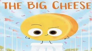  Kids Book Read Aloud: The Big Cheese (The Food Group) 