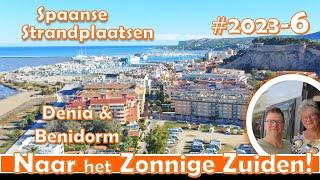 #2023-6 Strandplaatsen Denia en Benidorm  - Camperavonturen in Zuid-Europa - Erik en Dorien op Reis