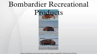 Bombardier Recreational Products