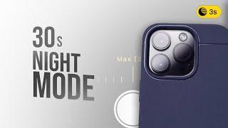 iPhone Night Mode Camera - 30 Seconds Explained