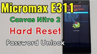 Micromax E311 (Canvas Nitro 2) Hard Reset or Pattern Unlock Easy Trick With Keys