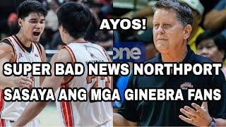 SUPER BAD NEWS NORTHPORT | SASAYA ANG MGA GINEBRA FANS