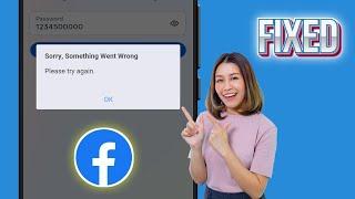 Fix Sorry Something Went Wrong Please Try Again Facebook Login Problem (2025)