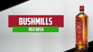 Bushmills Irish Whiskey - Red Bush | The Whiskey Dictionary