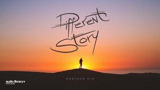 Different Story VIP — Another Kid | Free Background Music | Audio Library Release