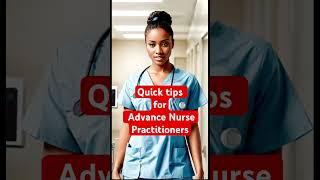 Quick tips for advance nurse practitioner #nursingstudent #advancednursing #professionalnurse