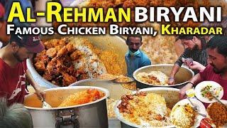 Al-Rehman Biryani Kharadar Karachi - People are Crazy for CHICKEN BIRYANI - Street Food