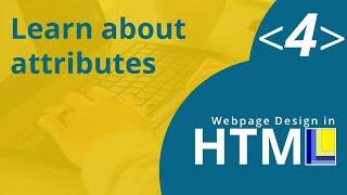 HTML Webpage Design Part 4: Learn about attributes