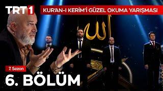 Kur’an-ı Kerim’i Güzel Okuma Yarışması 6. Bölüm