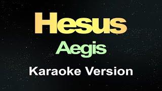 Hesus - Aegis (Karaoke Version)