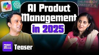 AI Product Management in 2025 | Teaser