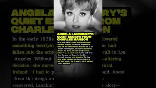 Angela Lansbury’s Quiet Escape from Charles Manson