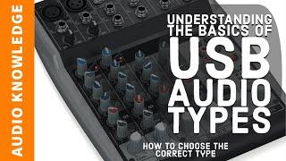 Understanding The Basics of USB Audio Types