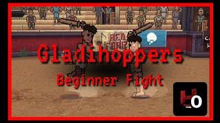 Gladihoppers | Beginner Fight!