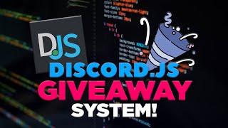 [NEW] DISCORD.JS GIVEAWAY SYSTEM! - EASY & UNBREAKABLE!