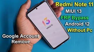 Redmi Note 11 Frp Bypass MIUI 13 Android 12 | Miui 13 Google Account remove | Without Pc | 2023