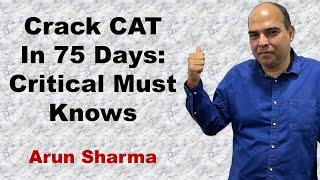 Crack CAT In 75 Days: Critical Must Knows | CAT Preparation | CAT Strategy | CAT2022