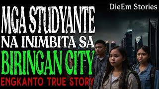 MGA STUDYANTE NA INIMBITA SA BIRINGAN CITY | Kwentong Engkanto | True Story