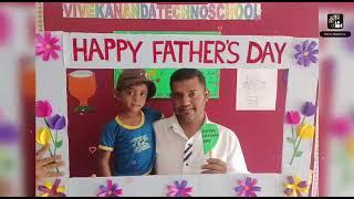 FATHER'S DAY CELEBRATION @ Vivekananda techno school 2022-23