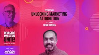 Unlocking Marketing Attribution | Renegade Marketers Unite #425