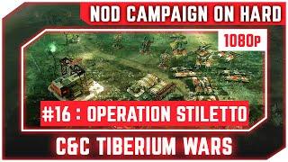 C&C 3 Tiberium Wars - Nod Mission 16 - Operation Stiletto [Hard] 1080p