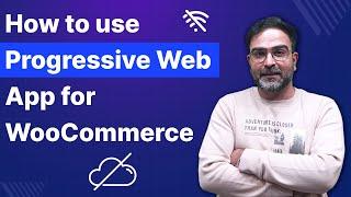 How to use Progressive Web App for WooCommerce | eCommerce Mobile PWA Plugin