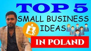 Top 5 ideas for opening small business in Poland | The Migration Bureau