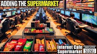 Opening The Supermarket | Internet Cafe & Supermarket Simulator Gameplay | Part 2