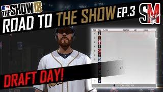 Draft Day! Starting Off With A BANG! MLB The Show 18 RTTS EP:3