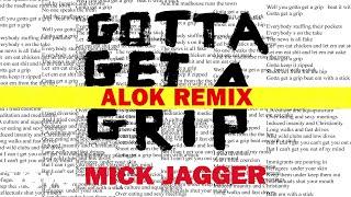 Mick Jagger - Gotta Get A Grip (Alok Remix)