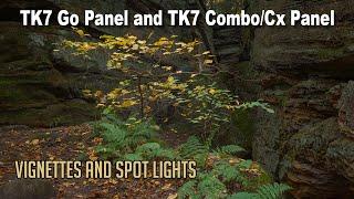 TK7 GO PANEL and TK7 COMBO/CX PANEL: Vignettes and Spot Lights