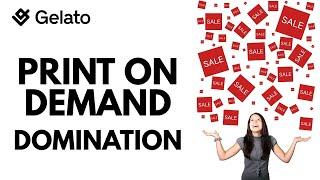 Gelato: 5 Tips to DOMINATE in Print on Demand