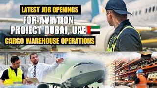 Cargo Assistants for Aviation Project in UAE|Earn upto 2000AED|Hiring for UAE Dubai