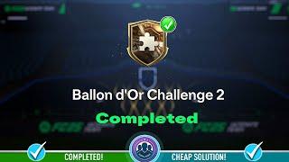 Ballon d’Or Challenge 2 SBC Completed - Cheap Solution & Tips - FC 25