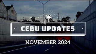 Cebu Updates - November 2024