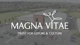 We Are Magna Vitae | Trust for Leisure & Culture