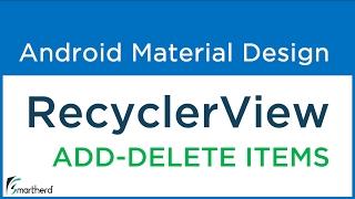 #9.4 Android RecyclerView Tutorial. Perform Add and Delete Item operations | Android Material Design