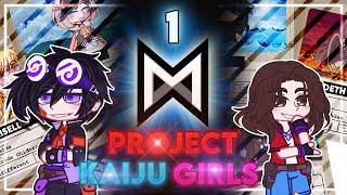 Project Kaiju Girls! Part 1 - (//)Gacha Club