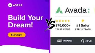 Astra vs Avada - Comparing two themes with over a million active installs