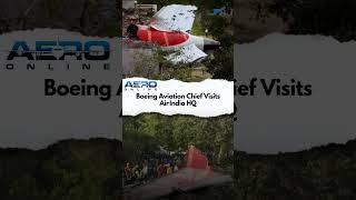Boeing Aviation Chief Visits Air India HQ #aviationnews #automobile #airplane #news #aviation