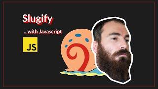 Javascript project for Beginners - Slugify, from no case to Spinal Case