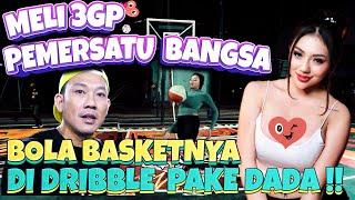 MELI 3GP BRUTAL BANGET !! PEBASKET SOMBONG SAMPE BURU -BURU MAINNYA!