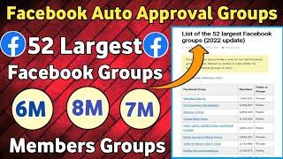 52 Largest Facebook Groups || Find Auto Approval Groups