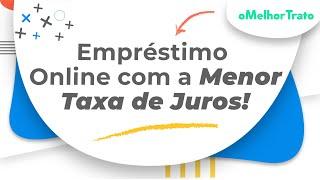 EMPRÉSTIMO ONLINE com a MENOR TAXA de JUROS!