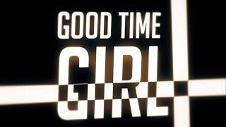 Good Time Girl - [MEP]