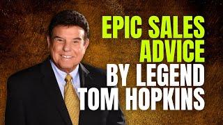 Sales Legend Tom Hopkins On Becoming a Fearless Salesperson | Best Sales Advice Ever!