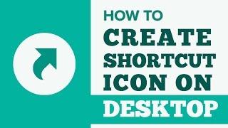 Create Shortcut Icon Easily On Desktop - 2 Ways