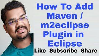 How To Add Maven Plugin in Eclipse | How To Add m2eclipse Plugin in Eclipse