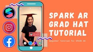 Spark AR Tutorial | Graduation Filter Beginner Tutorial